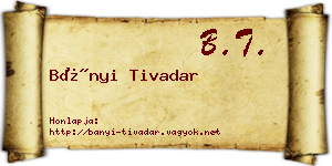 Bányi Tivadar névjegykártya